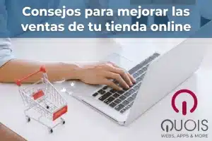 Consejos para mejorar las ventas de tu tienda online